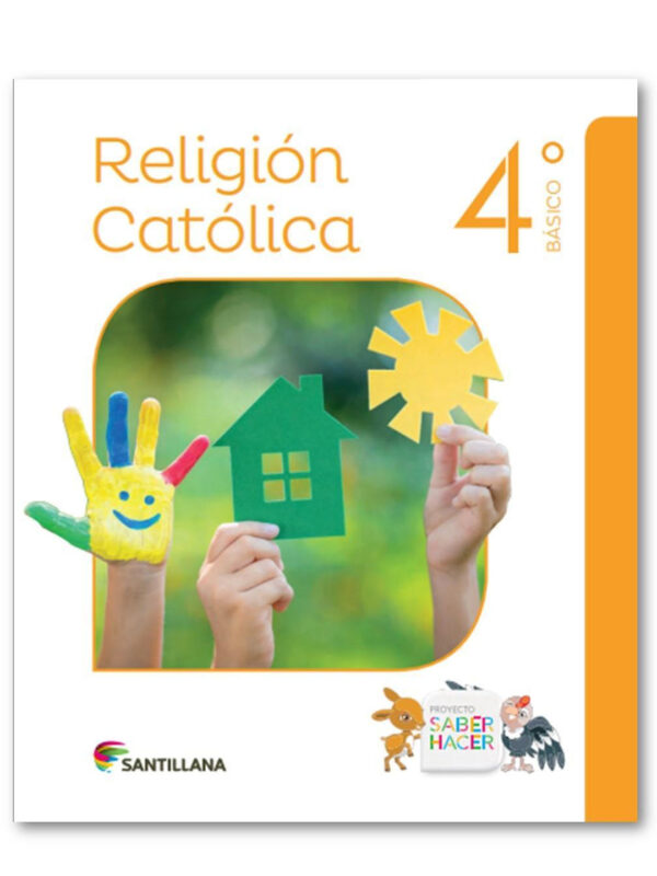 Religión 4° Básico, Saber Hacer, Santillana