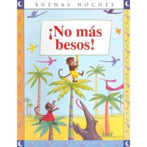 ¡No más besos!