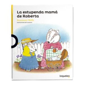 La estupenda mamá de Roberta