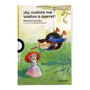 ¡Ay, cuánto me vuelvo a querer!