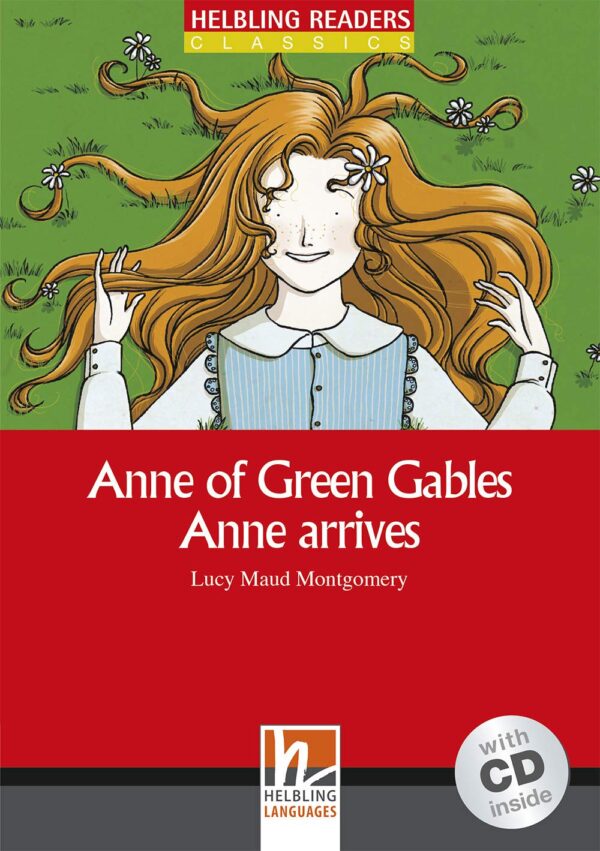 Anne of Green Gables. Anne arrives