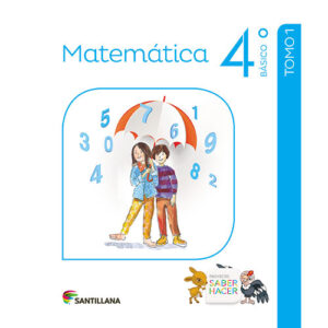 Matemática 4º Básico, Saber Hacer