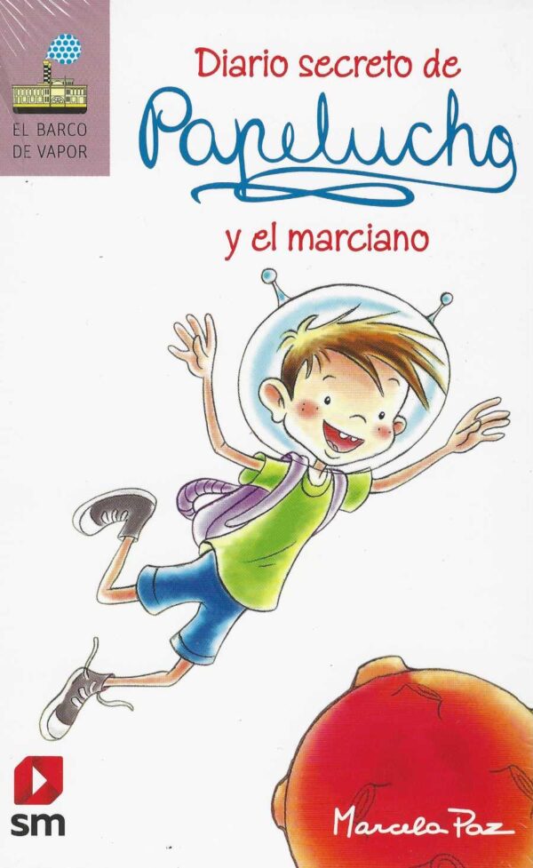 Diario secreto de Papelucho y el marciano