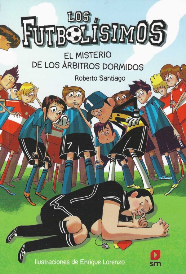 Los futbolísimos 1: El misterio de los árbitros dormidos
