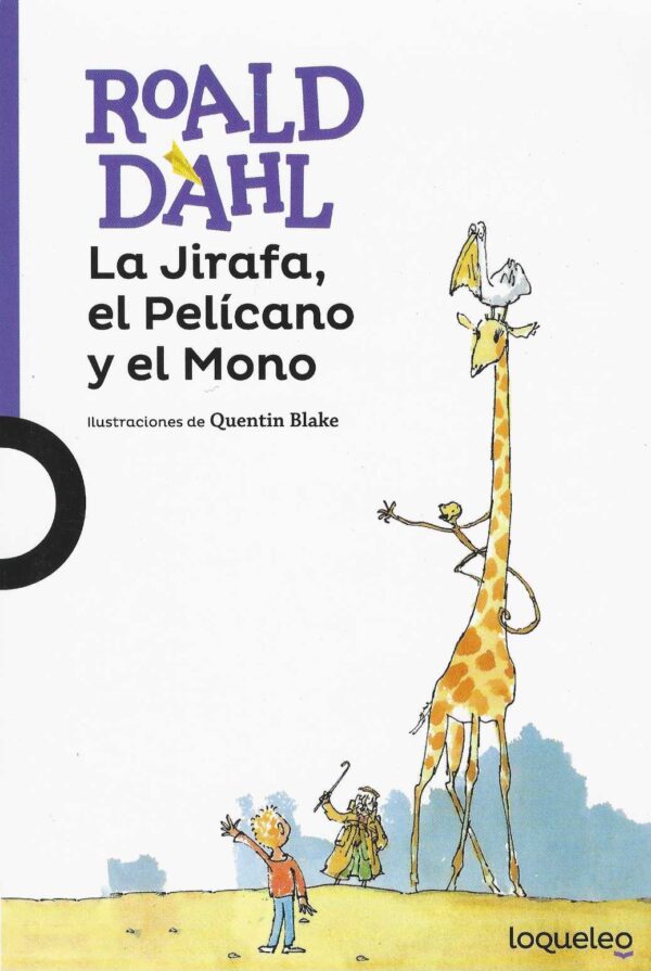 La Jirafa, el Pelícano y el Mono