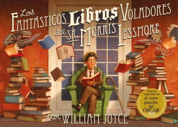 Los fantásticos libros voladores del Sr Morris Lessmore