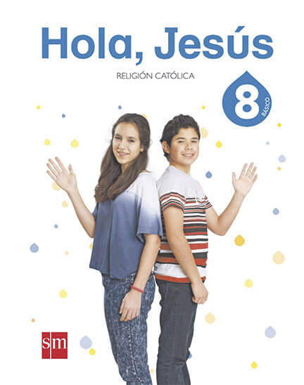 Hola Jesus 8° Básico, Hola Jesus, SM