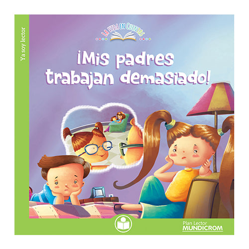 Mis padres trabajan demasiado