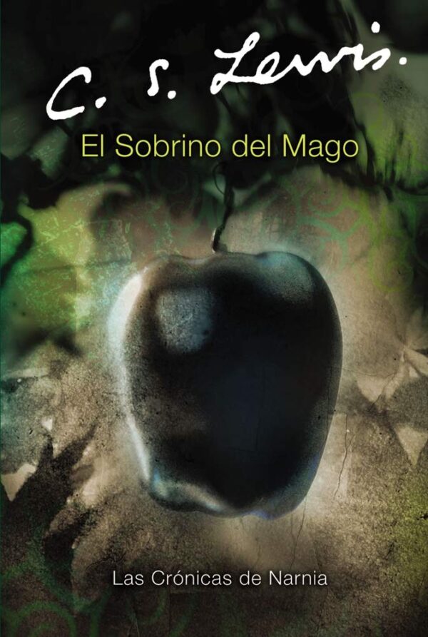 Las crónicas de Narnia: El sobrino del mago