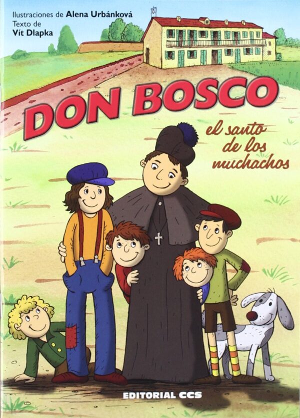 Don Bosco, el santo de los muchachos