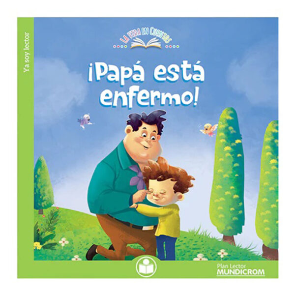 ¡Papá está enfermo!