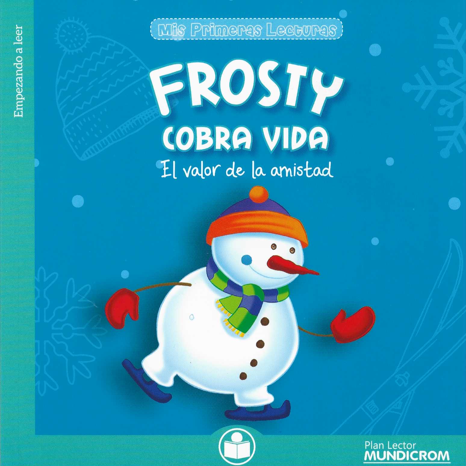Frosty cobra vida