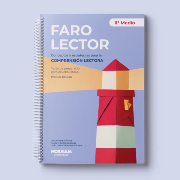 FARO LECTOR  II° MEDIO, PRIMERA EDICIÓN MORALEJA