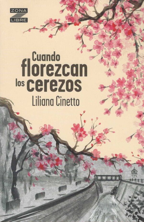 Cuando florezcan los cerezos