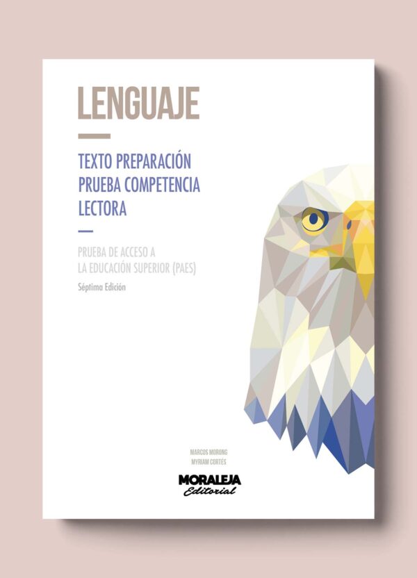 Lenguaje PAES 7ª edición · Editorial Moraleja