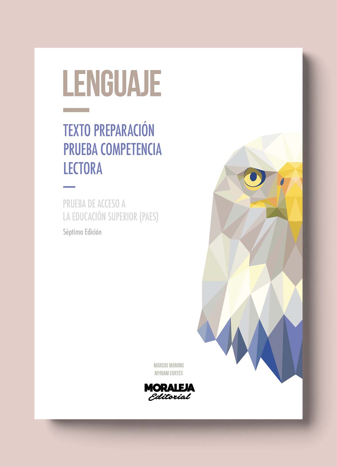 Lenguaje PAES 7ª edición · Editorial Moraleja